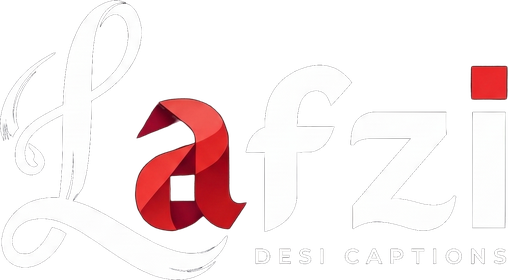 Lafzi Desi Captions